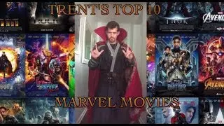 Top 10 Marvel Movies Leading to Infinity War: Trent's Top 10