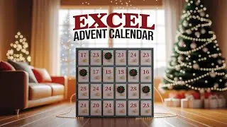 Easy To create Christmas Advent Calendar using Excel