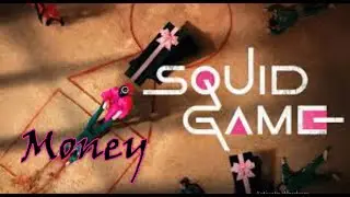 Squid Game MV (Money)