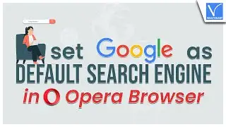 How to Set Google as Default Search Engine in Opera Browser