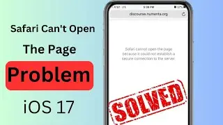 How to fix safari cannot open the page because the server cannot be found || 2023 || iOS 17 ||