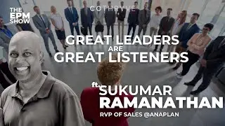 Great Leaders are Great Listeners, ft Sukumar Ramanathan (RVP of Sales @ Anaplan)