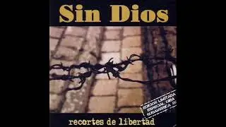 Sin Dios - Recortes de libertad (Álbum completo)