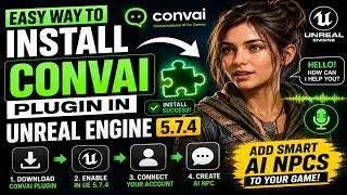 How to Install Convai AI Plugin in UE 5.7.4 in Minutes