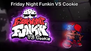 Friday Night Funkin' Vs Cookie FULL WEEK(FNF Mod)