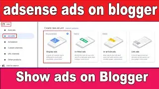 How to implement adsense ads on blogger|place adsense ads on blogger|Show Ads on blogger| Adsense