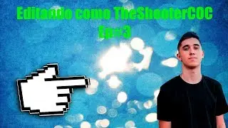 Editando como Youtuber Ep#3 / Editando como TheShooterCoc