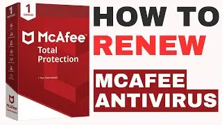 How To Renew McAfee Antivirus & Extend McAfee Subscription