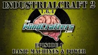 IC2 1.6.4 Tutorial - Ep.1 - Basic Power & Machines