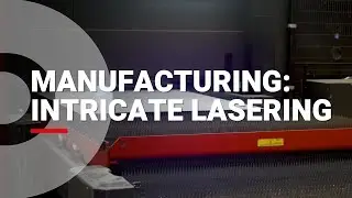 Manufacturing at Strongdor: Intricate High Tech Lasering