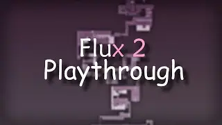 Flux 2 - Playthrough | DDRaceNetwork
