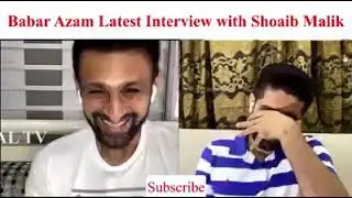 Babar Azam latest interview with Shoaib Malik | Funny Interview 😂