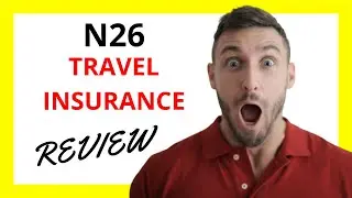 🔥 N26 Travel Insurance Review: Pros and Cons