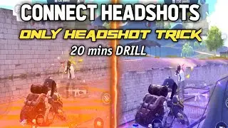 How To Connect Headshot in bgmi | Connect Headshot 100% Working Drill | Best drill for headshots