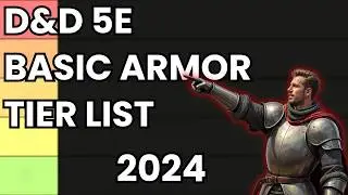 D&D 5e Armor Tier List: The Ultimate Basic Armor List 2024
