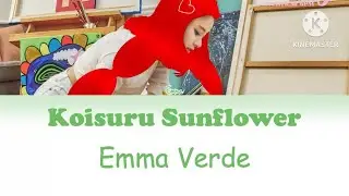 Emma Verde Koisuru Sunflower Color Coded Lyrics Kan|Rom|Eng