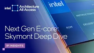 Architecture All Access: Skymont E-core Microarchitecture Explained