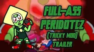 Full-Ass PeridotCZ Tricky mod Friday Night Funkin' Trailer