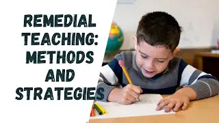 Remedial Teaching Methods and Strategies| Remedial Instruction in English