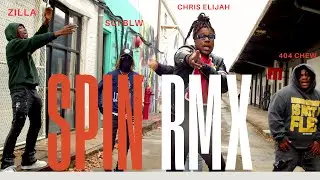 Chris Elijah - SPIN (Remix) ft. 404 Chew, Sci Blw, & Zilla