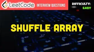 Shuffle the Array - Leetcode Problem