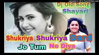 Shukriya 2 Dard Jo Tum Ne Song Dj Harilal Nishad