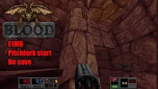 Blood: Fresh Supply - E1M6, Well Done, Pitchfork start, no save