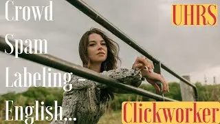 Crowd Spam Labeling - English - UHRS - Clickworker - Make momey online. Work from home.