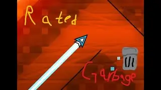 "Rated Garbage" By Aamw (me) Cube GDPS
