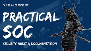Practical Blue Teaming - Security Audit & Documentation | VIEH Group