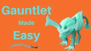 Gauntlet Guide (How to Defeat The Crystaline Hunllef) OSRS