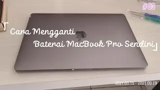 Cara Ganti Battery Macbook Pro 2016