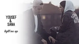 yousef & sana | light me up