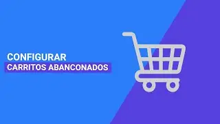 Configurar Carritos Abandonados  | Plugin WooCommerce cart Abandonment recovery