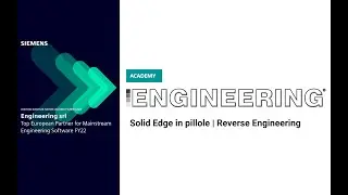 Academy Solid Edge | Tutorial | Ingegneria Inversa [Reverse Engineering]