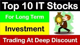 Top 10 IT Stocks For Long Term Investors | IT Sector Analysis