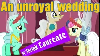 An Unroyal Wedding by Shrink Laureate