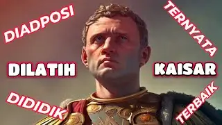 🔴DARI ANAK ADOPSI🔴DILATIH LANGSUNG OLEH KAISAR🔴HINGGA JADI KASIAR TERBAIK DI ROMAWI🔴LEGITZ STORY🔴