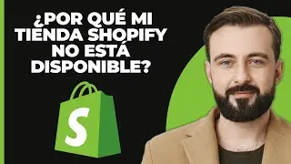 ¿Por qué mi tienda Shopify no está disponible? Solución fácil