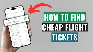 How to Find Cheap Flight Tickets in 2024