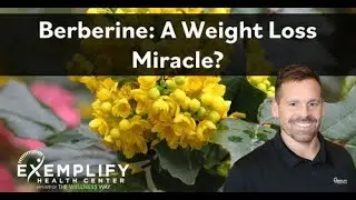 Berberine: A Weight Loss Miracle?