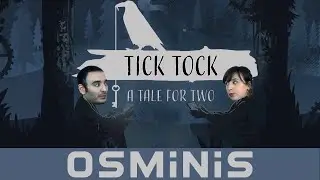 Osminis - Tick Tock A Tale For Two - Critique Coop !