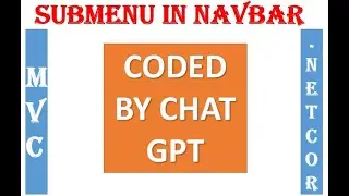 Adding Submenu to Menu in Navbar Using Chat GPT, ASP.NET CORE MVC Part 7