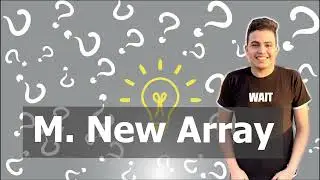 M. New Array