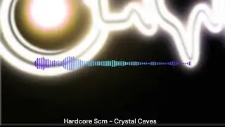 Hardcore Scm - Crystal Caves - Trance - 2012