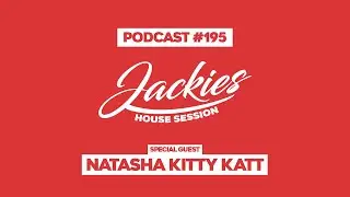 Natasha Kitty Katt - Jackies Music House Session Podcast #195