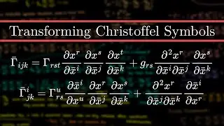 Christoffel Symbol Transformation Laws | Tensor Calculus