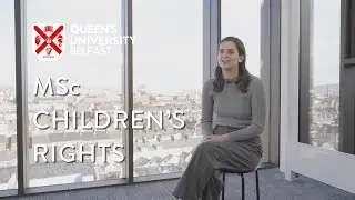 MSc Children’s Rights student – Valerie | Queen's University Belfast