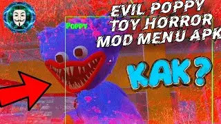 Evil Poppy Toy Horror - MOD MENU Ciber Hacker // DP