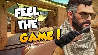 Feel The Game - CS:GO